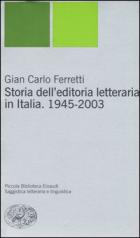 Storia_Dell`editoria_Letteraria_In_Italia_-Ferretti_Gian_Carlo
